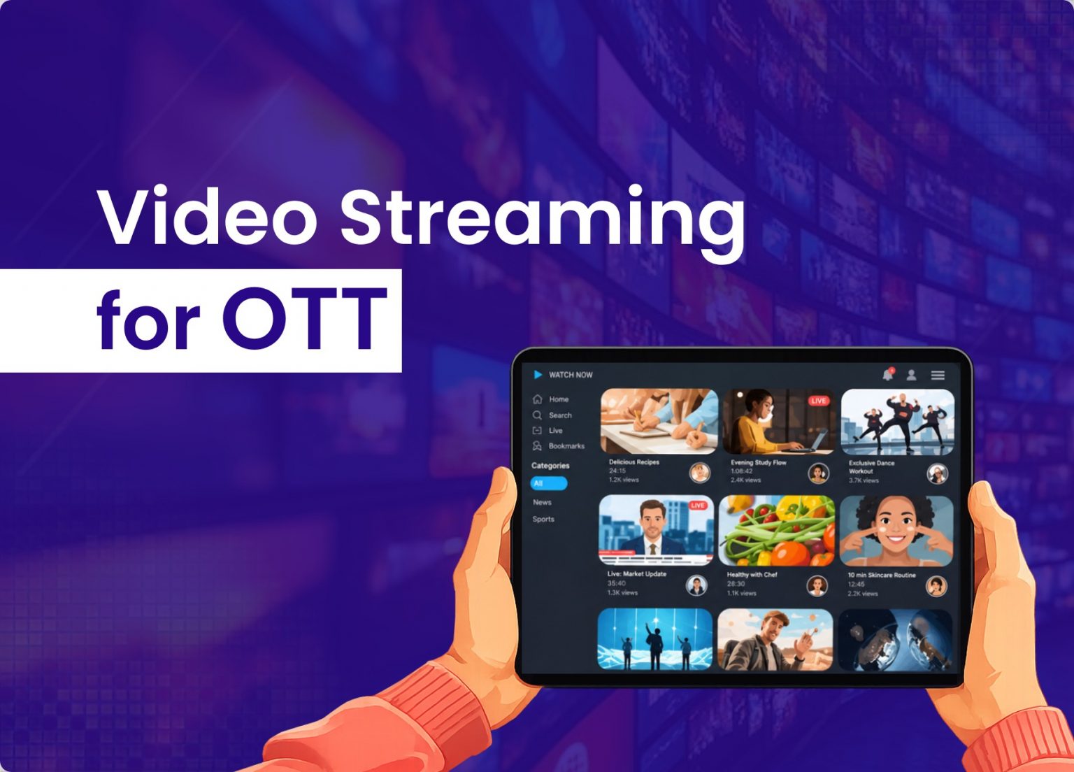 Video Streaming for OTT